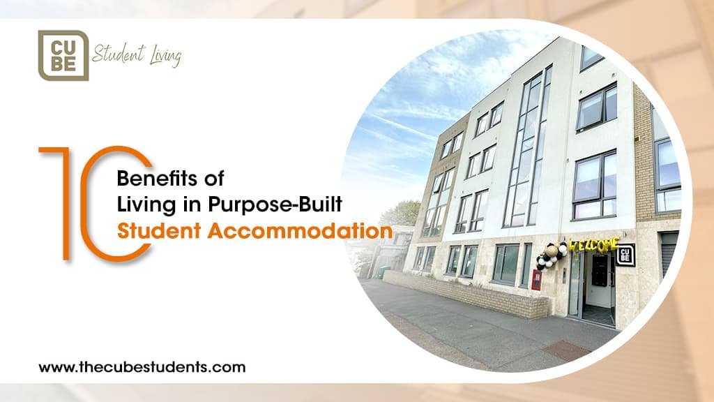 Benefits of Living in Purpose-Built Student Accommodation (PBSAs)